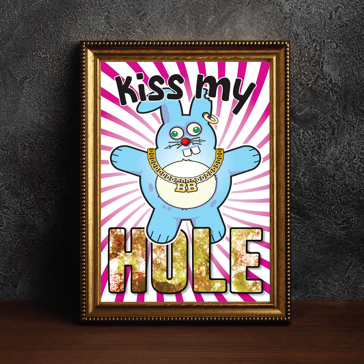 Kiss My Hole - Brutal Bunny Art Print