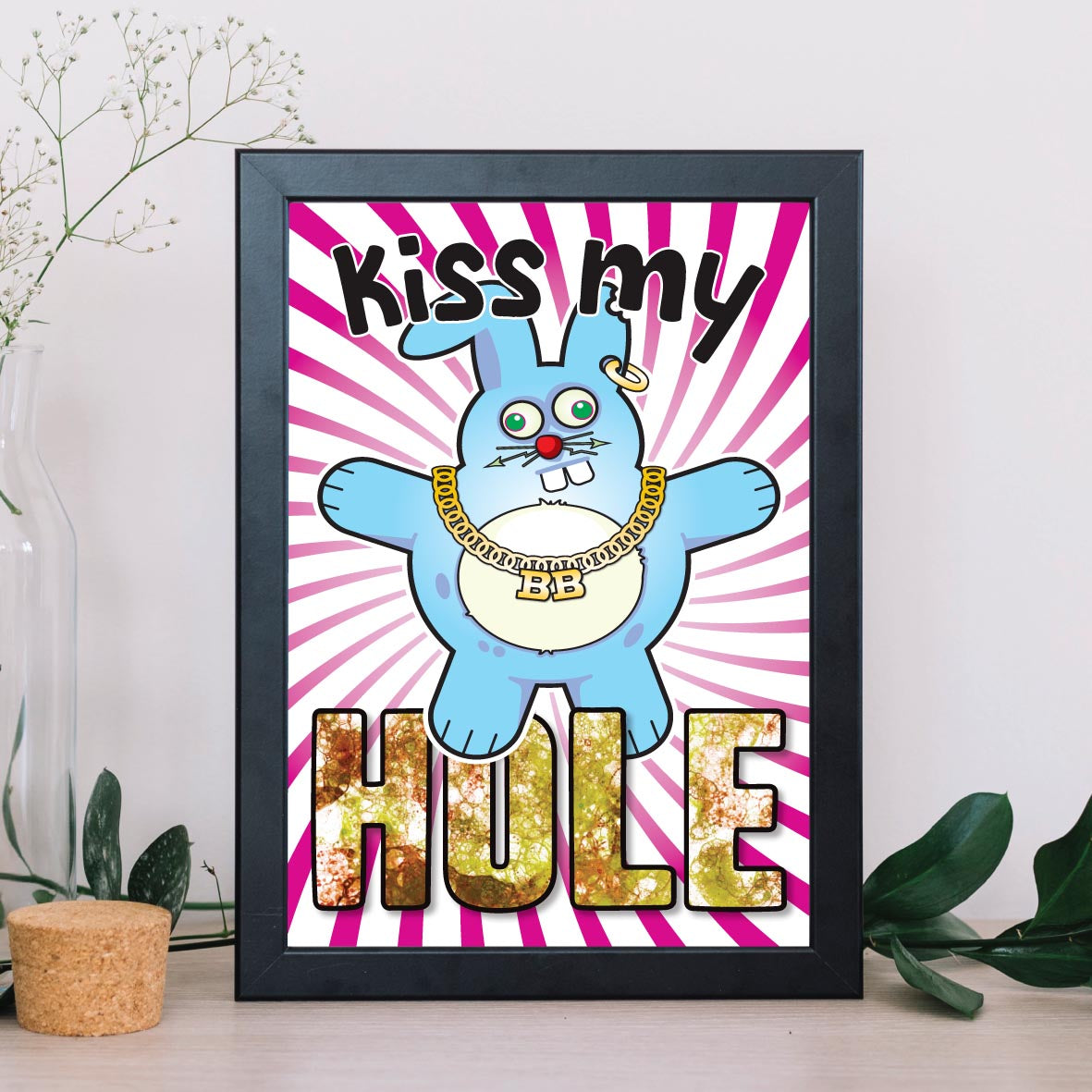Kiss My Hole - Brutal Bunny Art Print