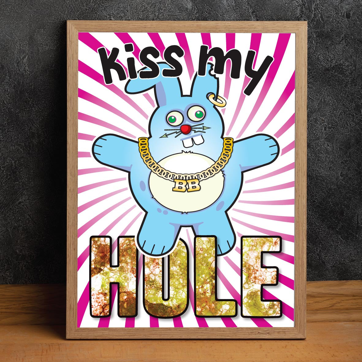Kiss My Hole - Brutal Bunny Art Print