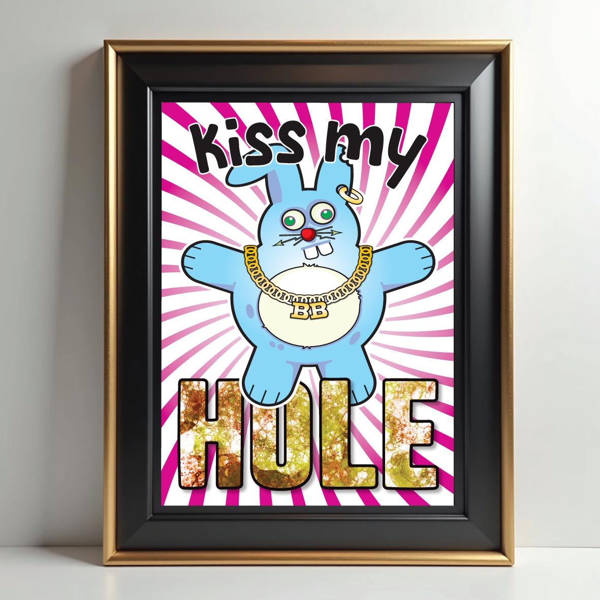 Kiss My Hole - Brutal Bunny Art Print