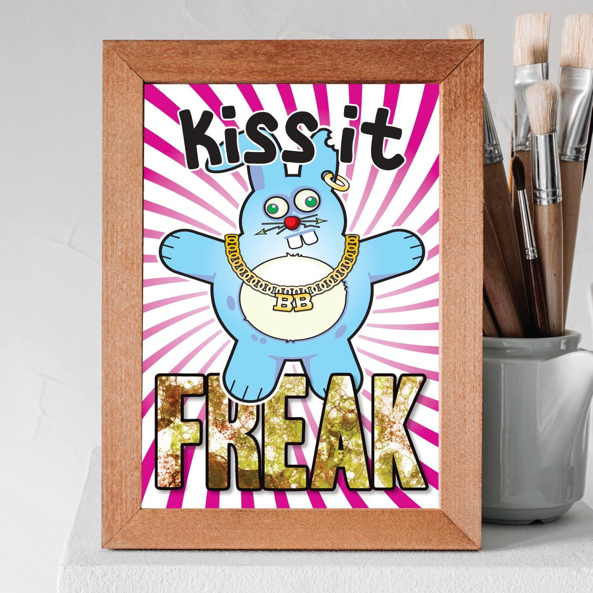 Kiss It Freak - Brutal Bunny Art Print