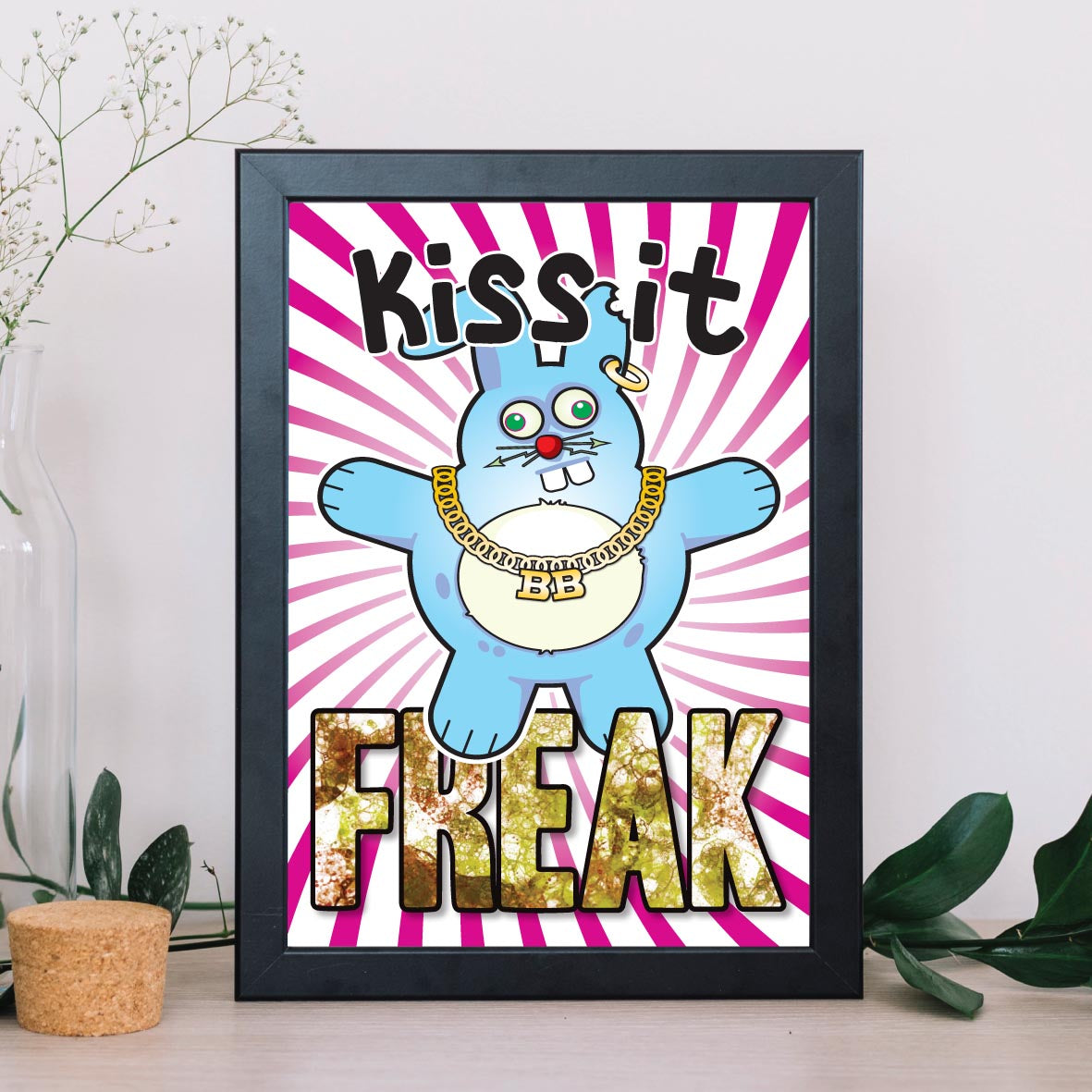 Kiss It Freak - Brutal Bunny Art Print