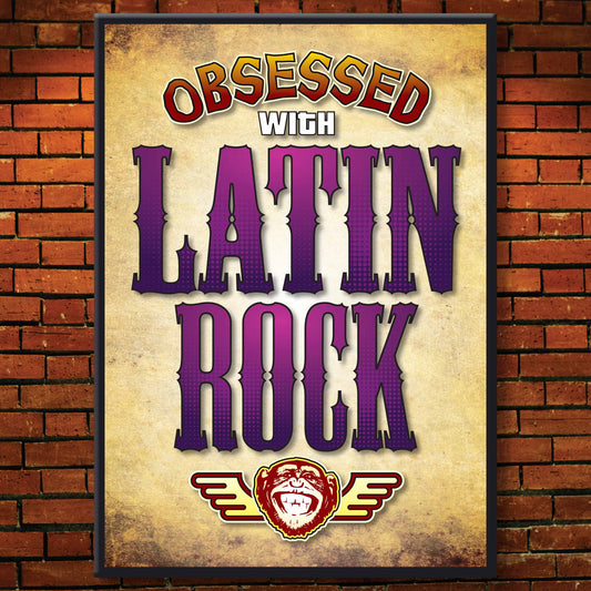 Latin Rock - Obsessed Art Poster + Birthday / Greetings Card