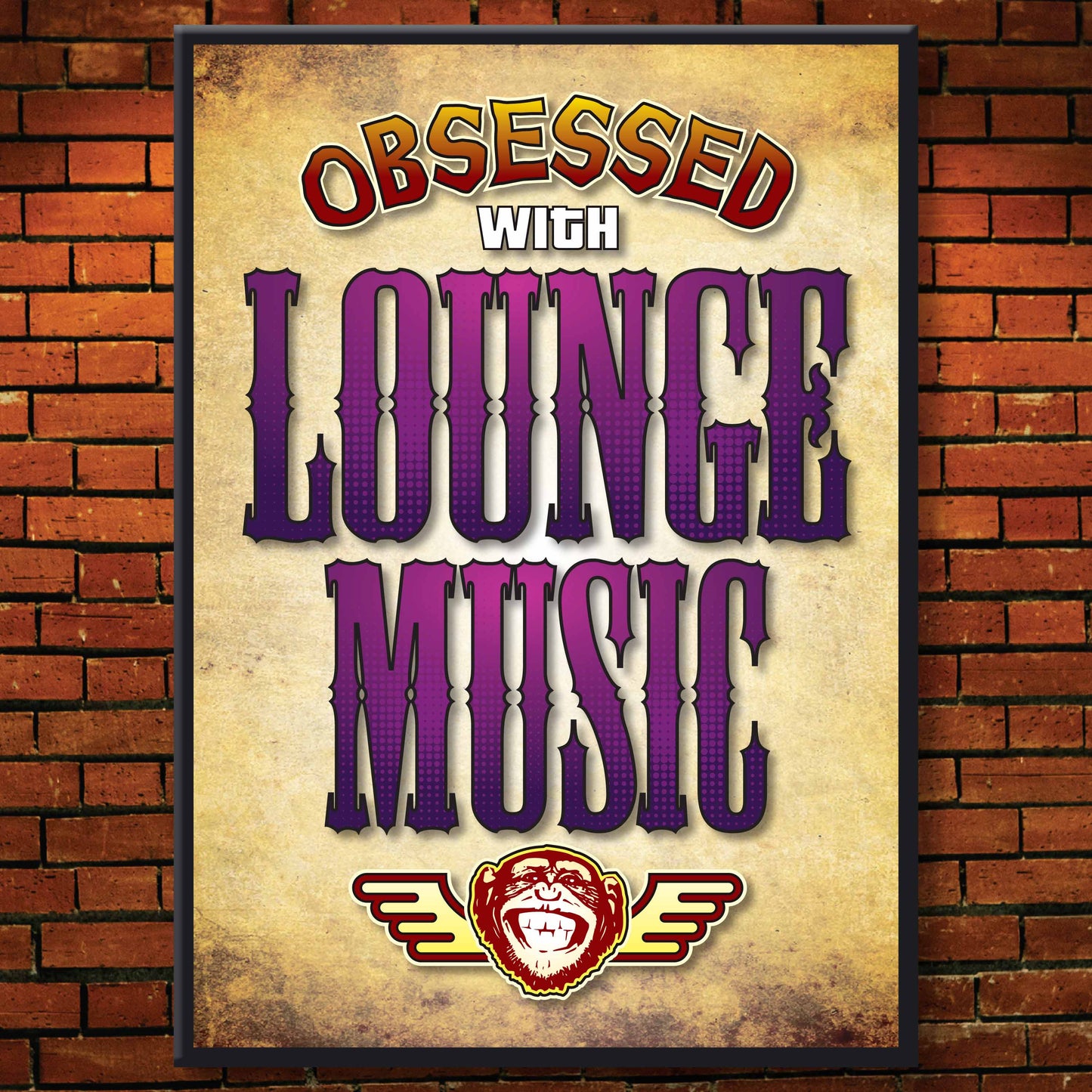 Lounge Music - Obsessed Art Poster + Birthday / Greetings Card