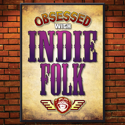 Indie Folk - Obsessed Art Poster + Birthday / Greetings Card