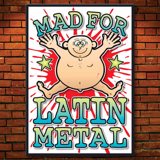 Latin Metal Art Print / Mad For Music Poster / Wall Décor