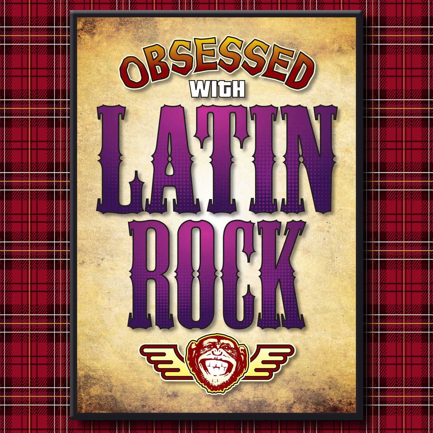 Latin Rock - Obsessed Art Poster + Birthday / Greetings Card