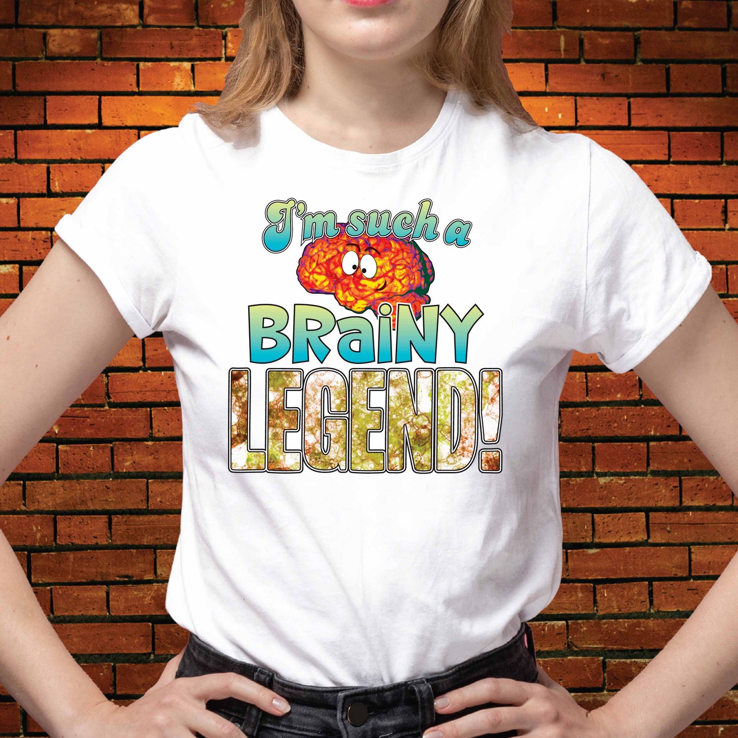 Brainy Legend Funny Slogan Cotton T-Shirt