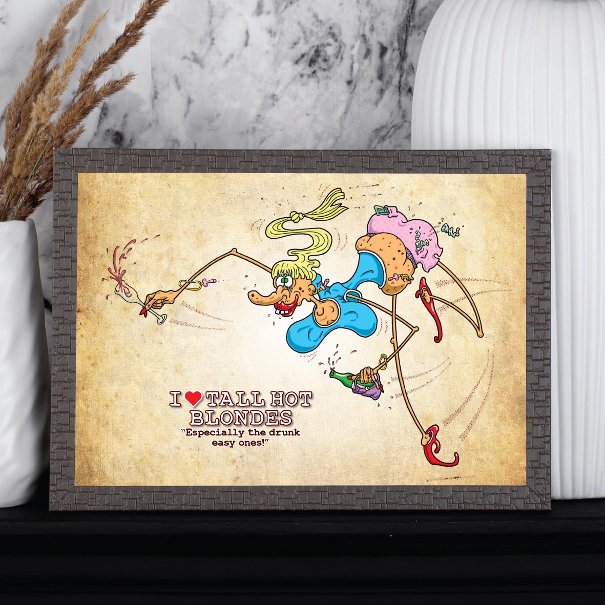 I Love Tall Hot Blondes Cartoon Art Print