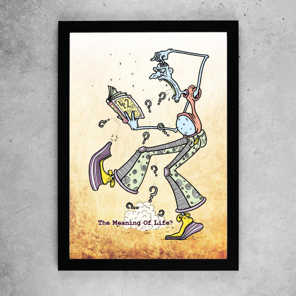 Meaning of Life? Art Print