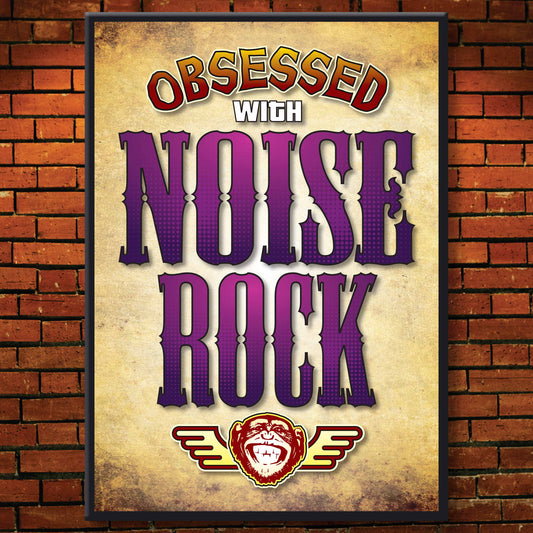 Noise Rock - Obsessed Art Poster + Birthday / Greetings Card