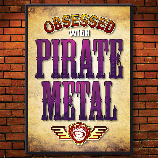 Pirate Metal - Obsessed Art Poster + Birthday / Greetings Card