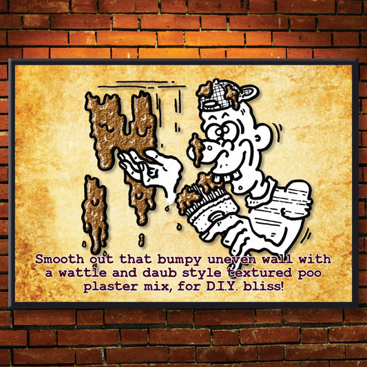 Wattle and Daub - Dog Poo Art Print