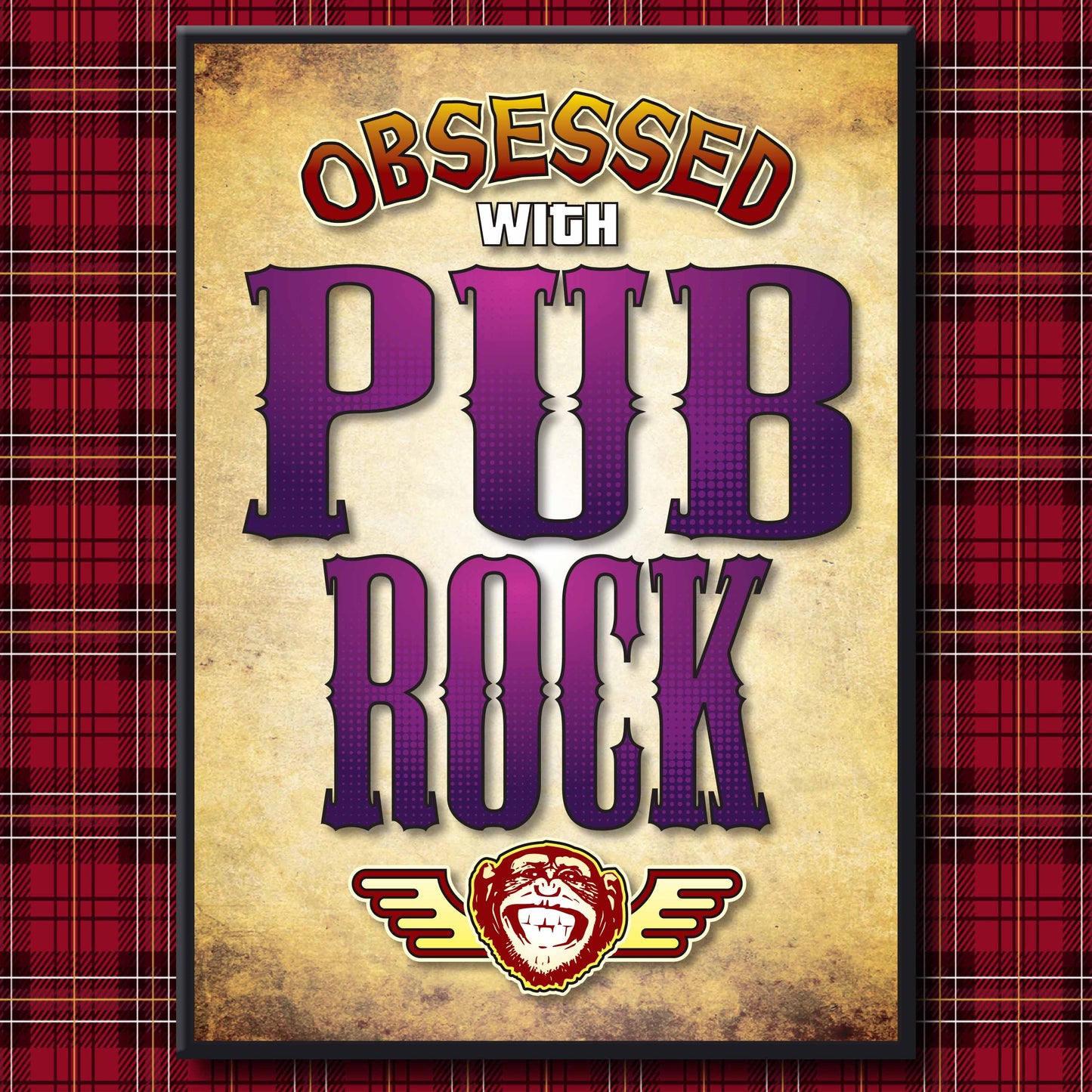 Pub Rock - Obsessed Art Poster + Birthday / Greetings Card