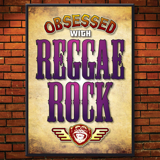 Reggae Rock - Obsessed Art Poster + Birthday / Greetings Card