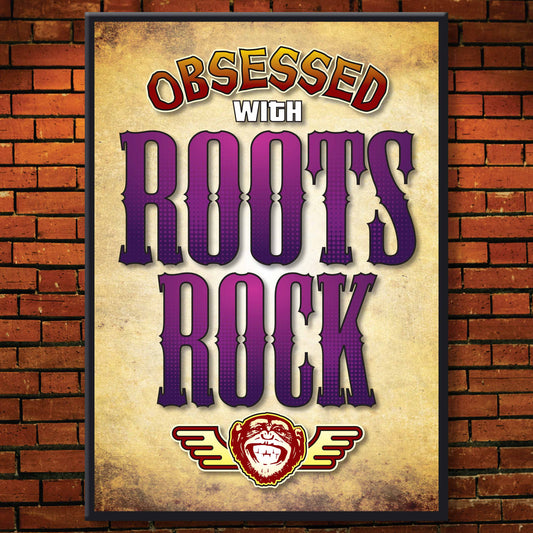 Roots Rock - Obsessed Art Poster + Birthday / Greetings Card