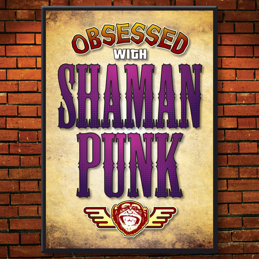 Shaman Punk - Obsessed Art Poster + Birthday / Greetings Card