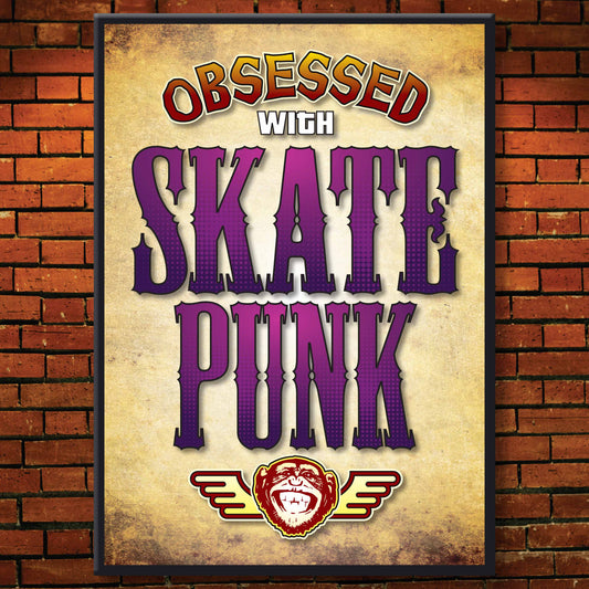 Skate Punk - Obsessed Art Poster + Birthday / Greetings Card