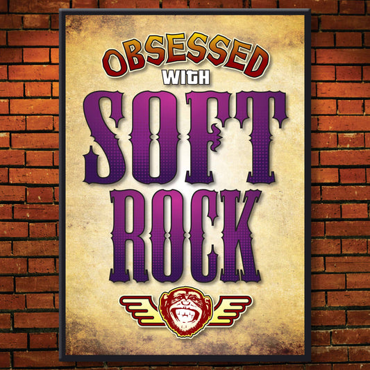 Soft Rock - Obsessed Art Poster + Birthday / Greetings Card