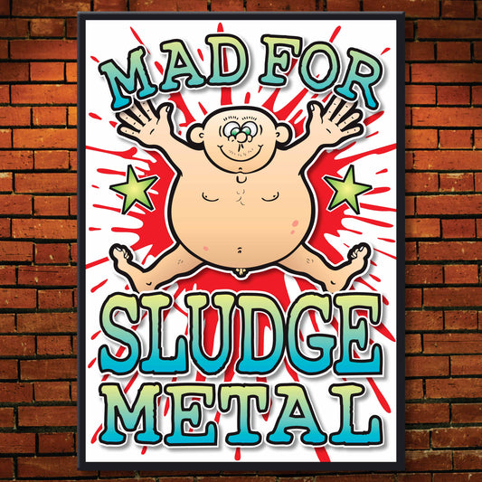 Sludge Metal Art Print / Mad For Music Poster / Wall Décor
