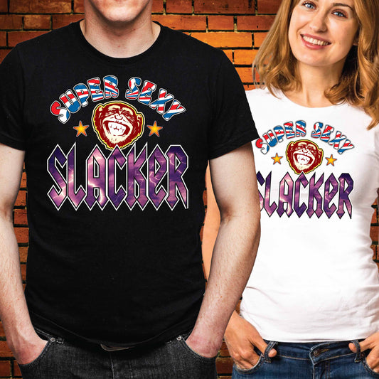 Sexy Slacker Funny Slogan Cotton T-Shirt