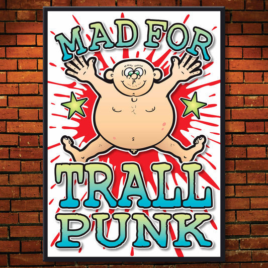 Trall Punk Art Print / Mad For Music Poster / Wall Décor