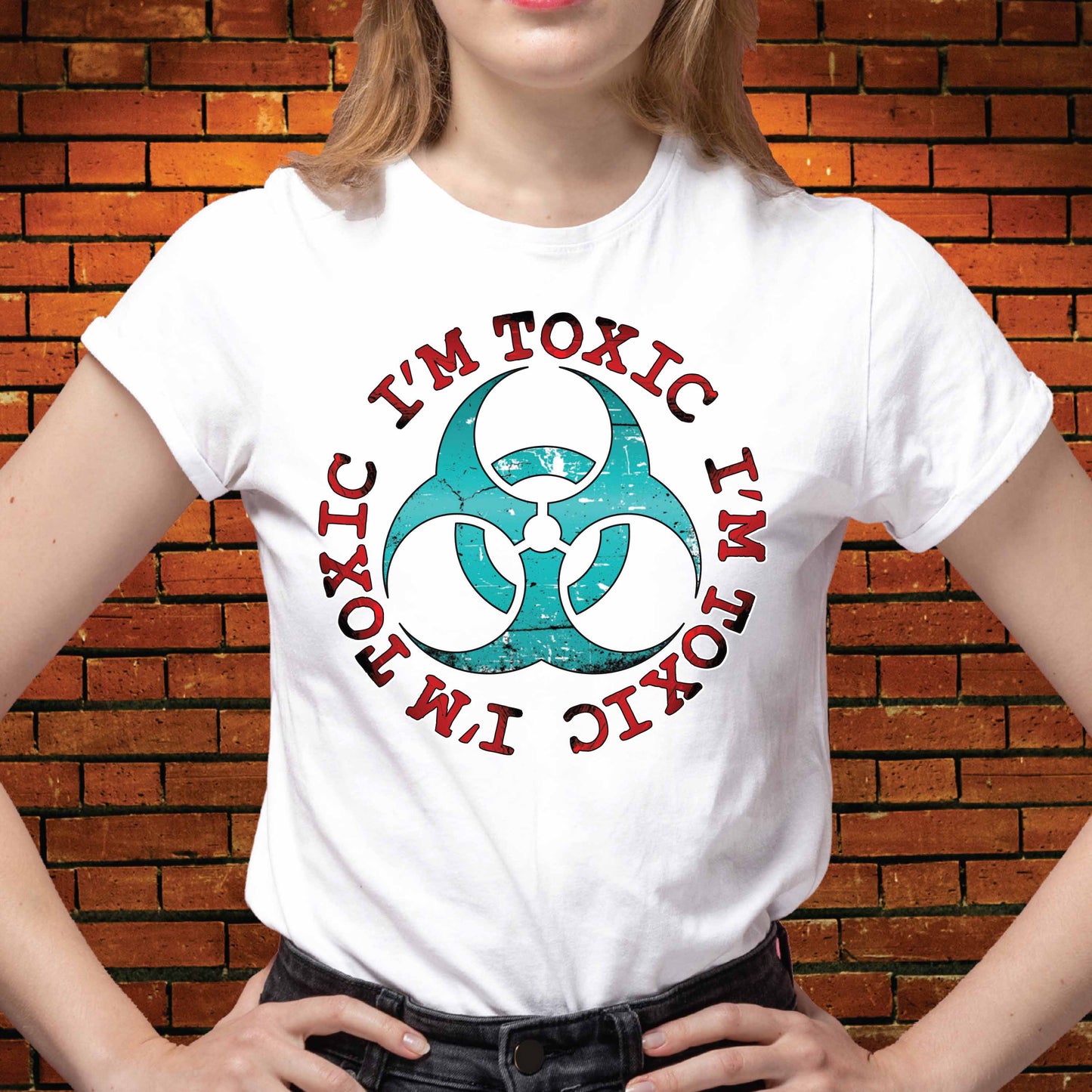 I'm Toxic Funny Slogan Cotton T-Shirt