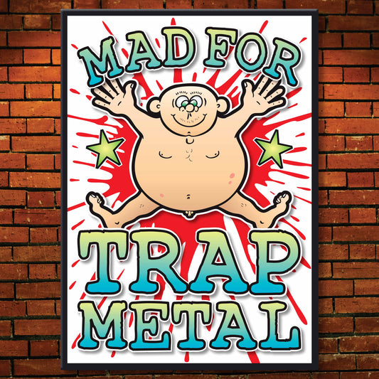 Trap Metal Art Print / Mad For Music Poster / Wall Décor