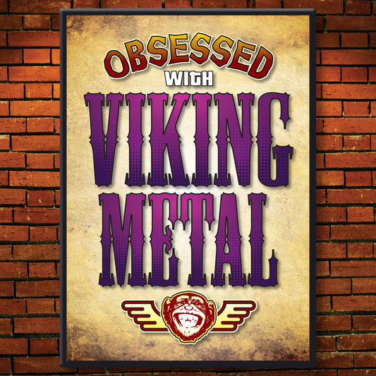 Viking Metal - Obsessed Art Poster + Birthday / Greetings Card