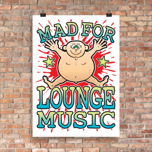 Lounge Music 50x70cm Wall Art / Mad For Music Poster