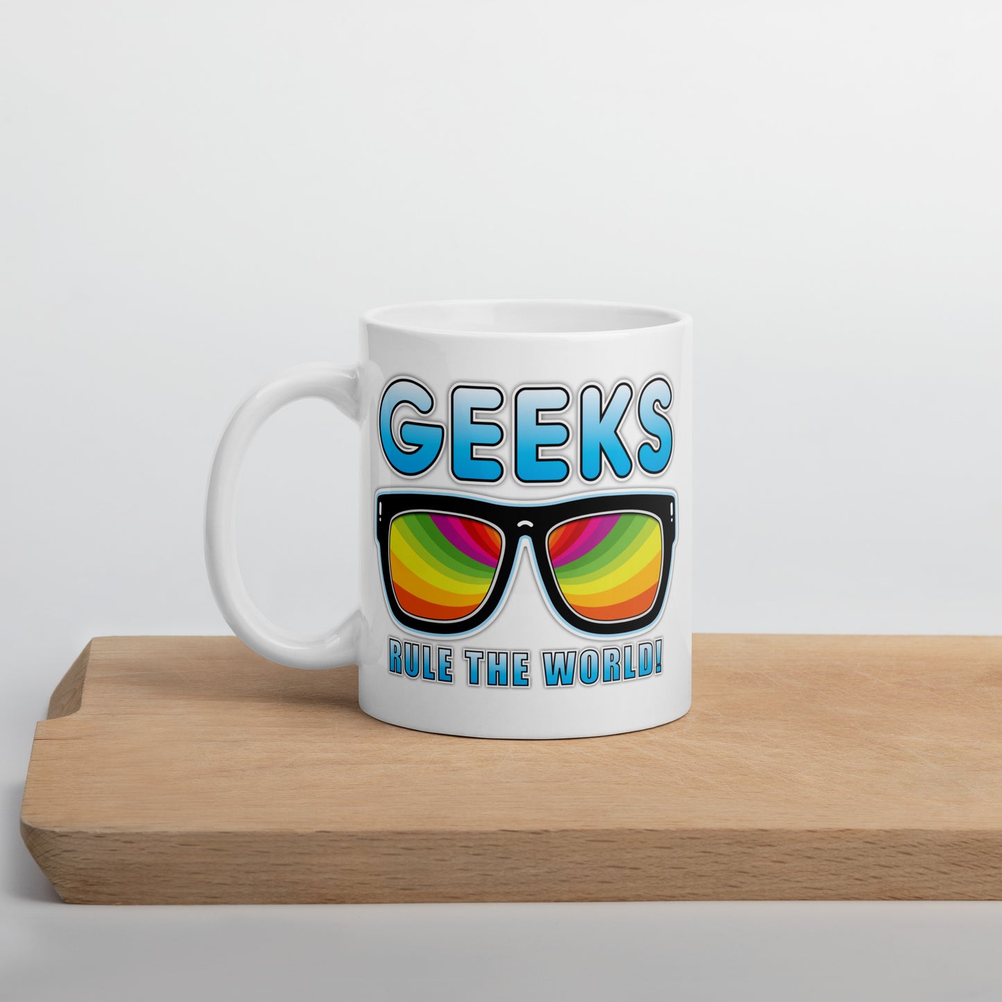 Geeks Rule The World Funny Slogan Ceramic 11oz Mug