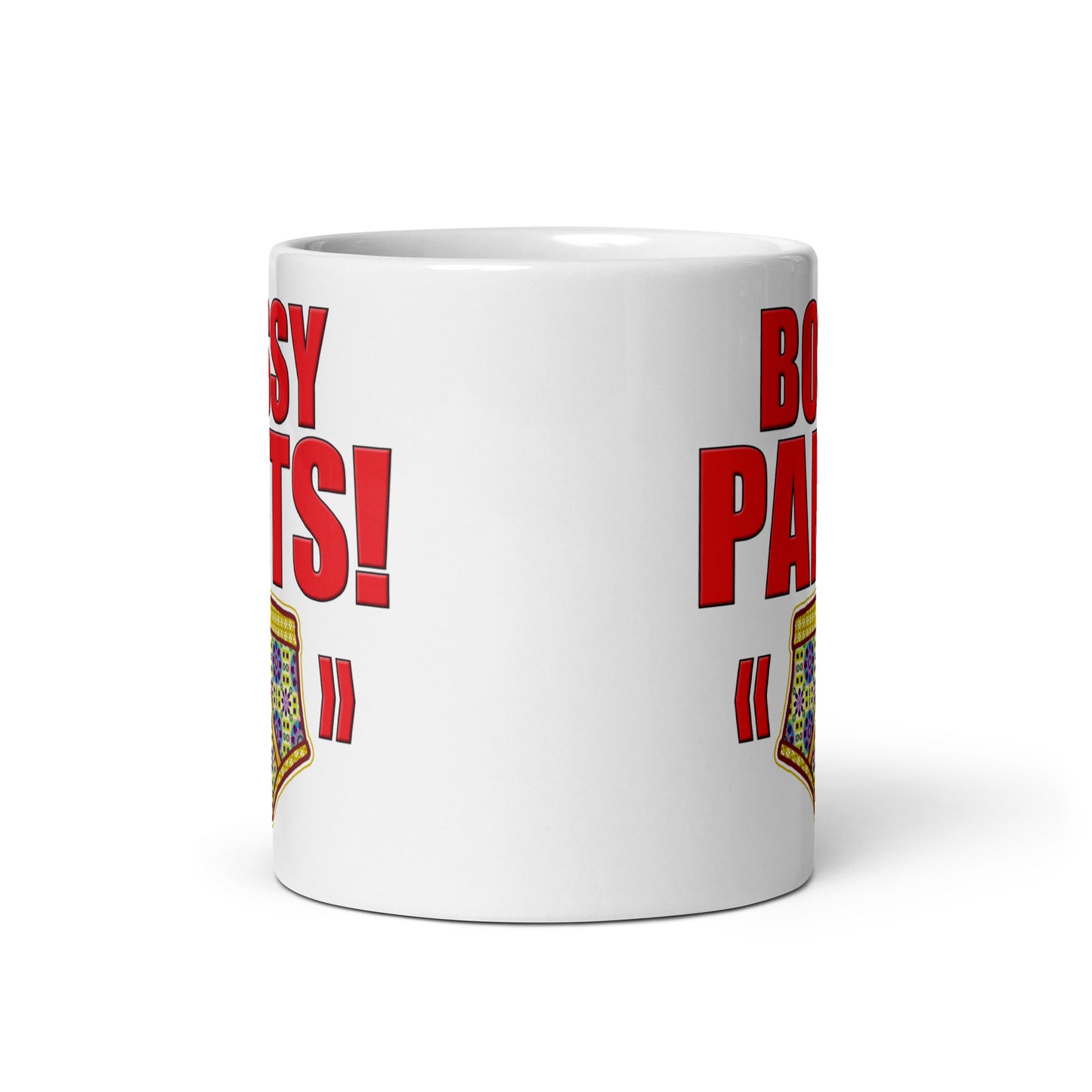 Bossy Pants Funny Slogan Ceramic 11oz Mug