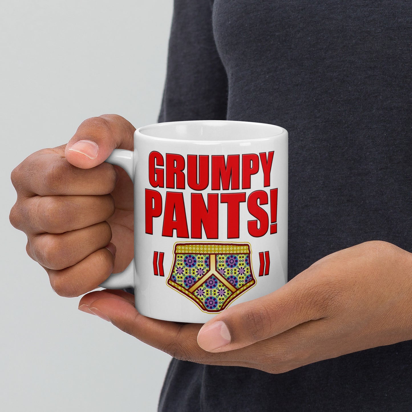 Grumpy Pants Funny Slogan Ceramic 11oz Mug