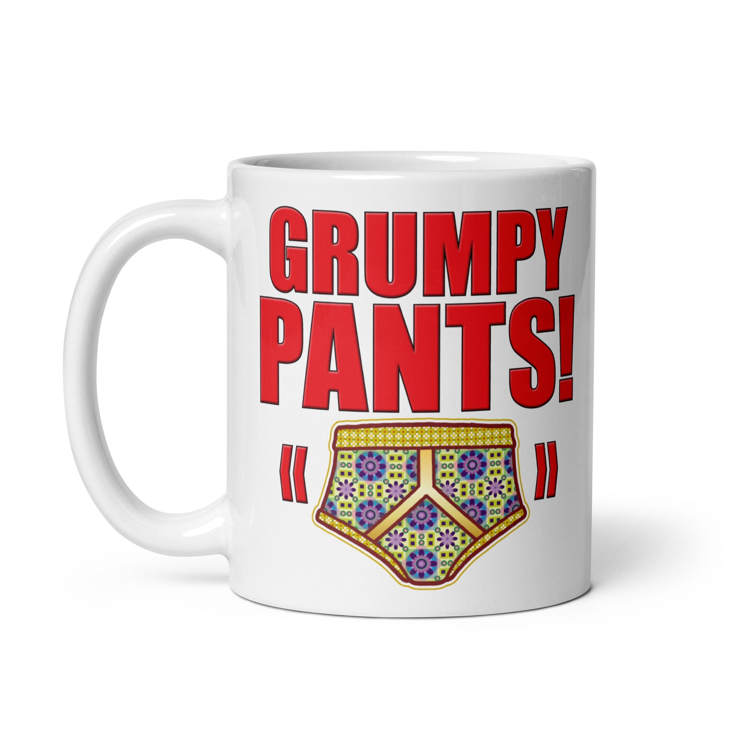 Grumpy Pants Funny Slogan Ceramic 11oz Mug