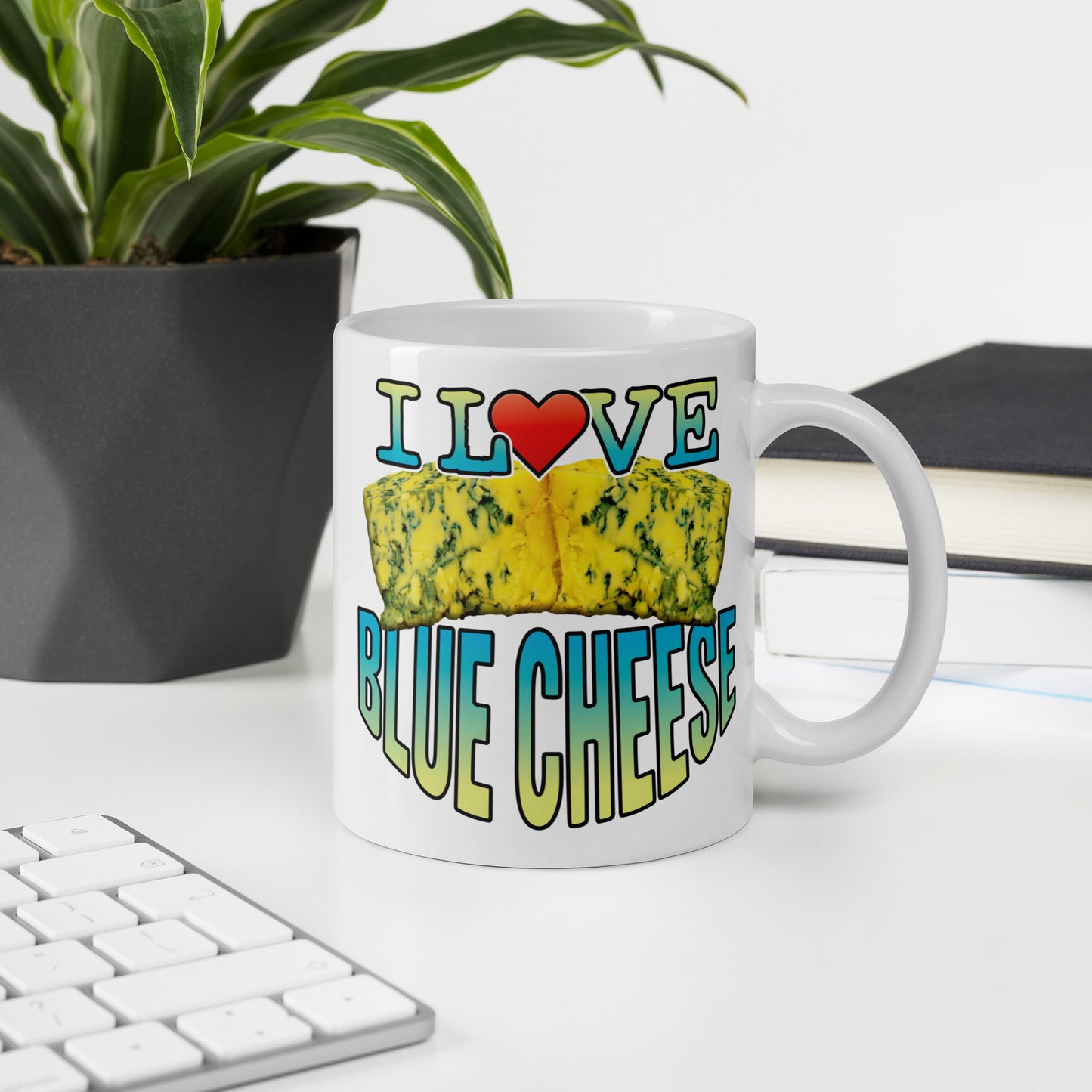 I Love Blue Cheese Funny Slogan Ceramic 11oz Mug