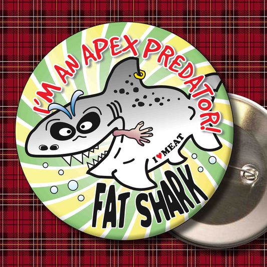 Apex Predator! - Fat Shark Metal Pin Badge + Bottle Opener