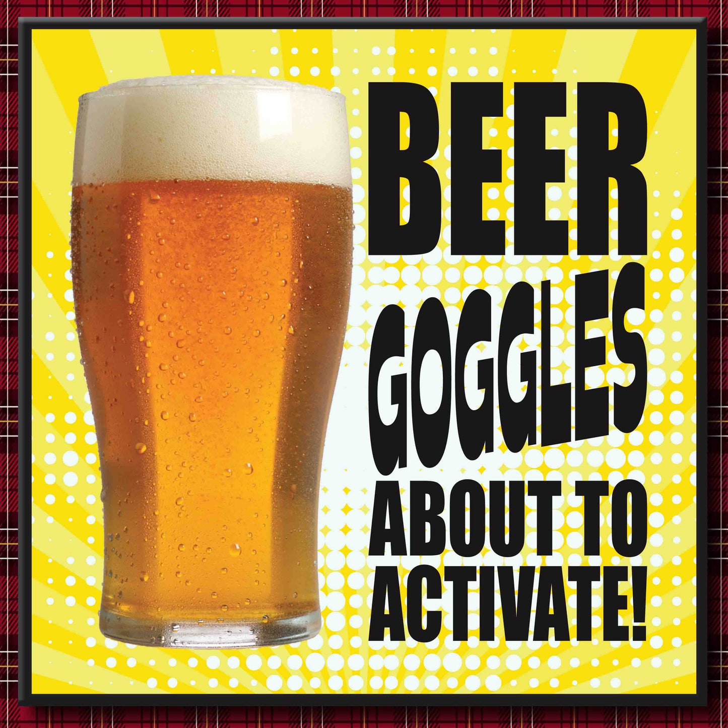 Beer Goggles Art Print + Badge + Bottle Opener + Birthday Card
