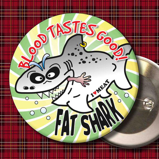 Blood Tastes Good! - Fat Shark Metal Pin Badge + Bottle Opener