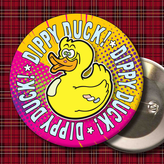 Dippy Duck! Metal Pin Badge + Bottle Opener