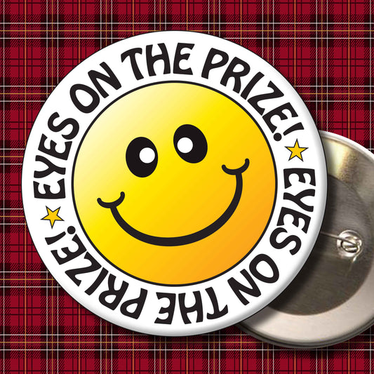 Eyes On The Prize! Smiley Badge + Bottle Opener