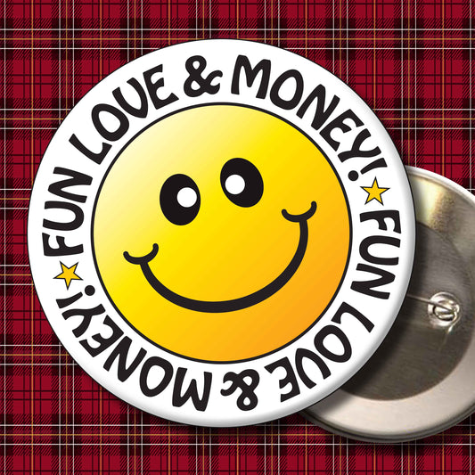Fun Love & Money! Smiley Badge + Bottle Opener