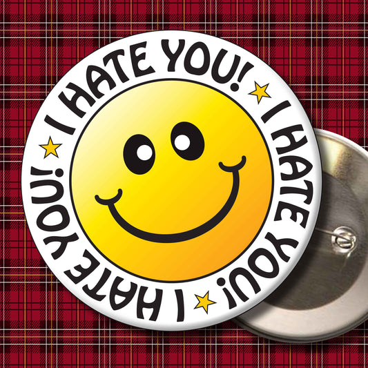 I Hate You! Smiley Badge + Bottle Opener