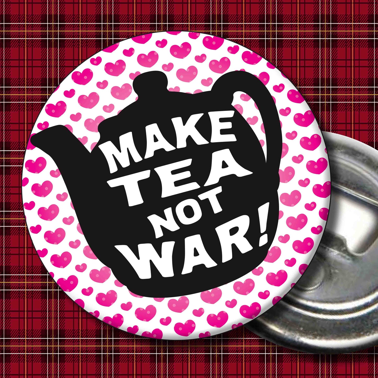 Make Tea Not War Metal Pin Badge + Bottle Opener