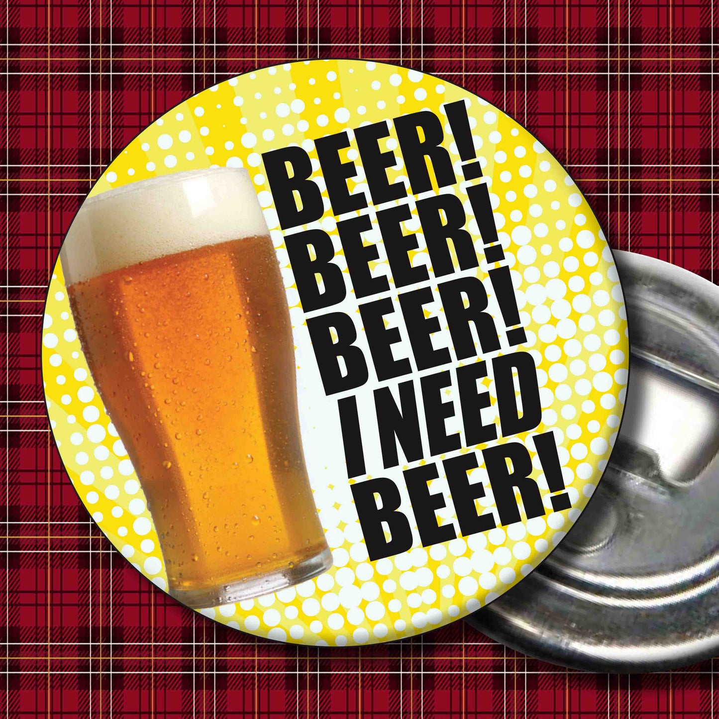 I Need Beer! Art Print + Badge + Bottle Opener + Birthday Card