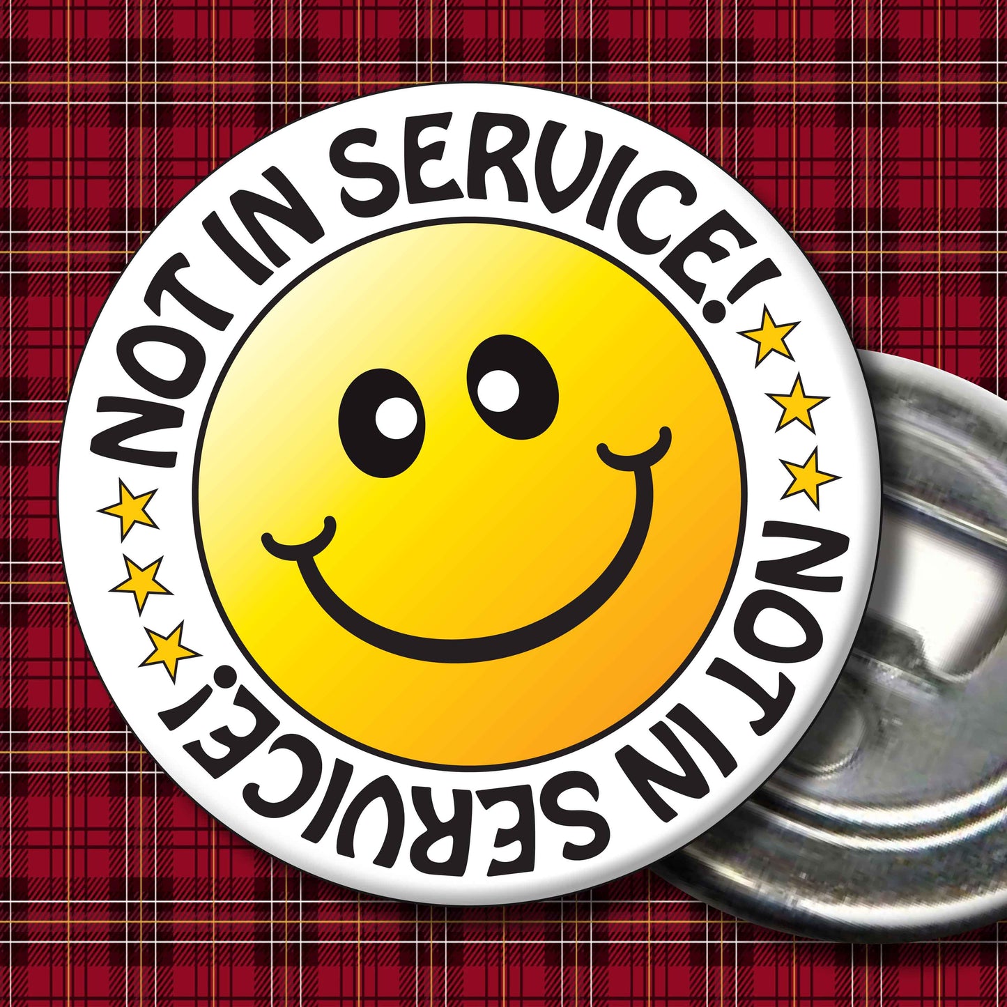 Not In Service! Smiley Badge + Bottle Opener