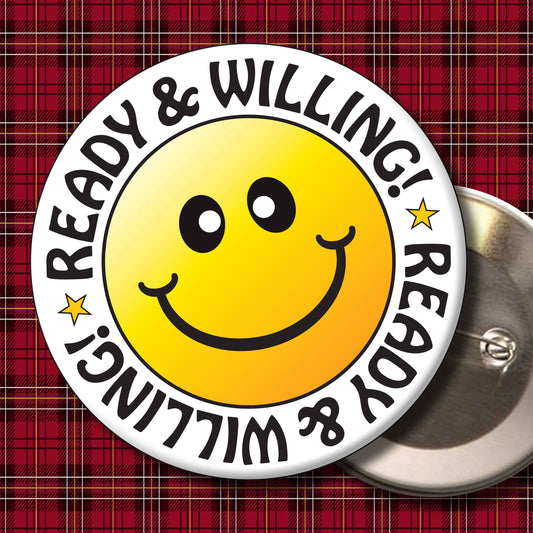 Ready & Willing! Smiley Badge + Bottle Opener