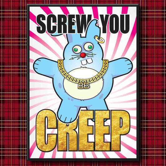 Bad Bun - "Screw You Creep!" Art Print + Stuff