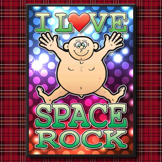 Fat Man "I Love Space Rock" Art Print + Stuff