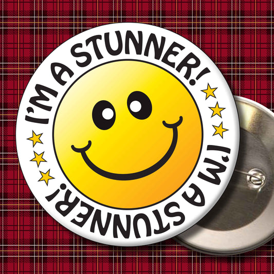 I'm a Stunner! Smiley Badge + Bottle Opener