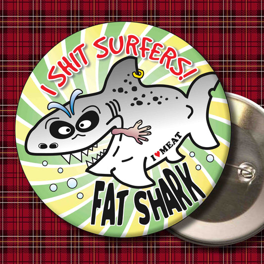 Surfers! - Fat Shark Metal Pin Badge + Bottle Opener